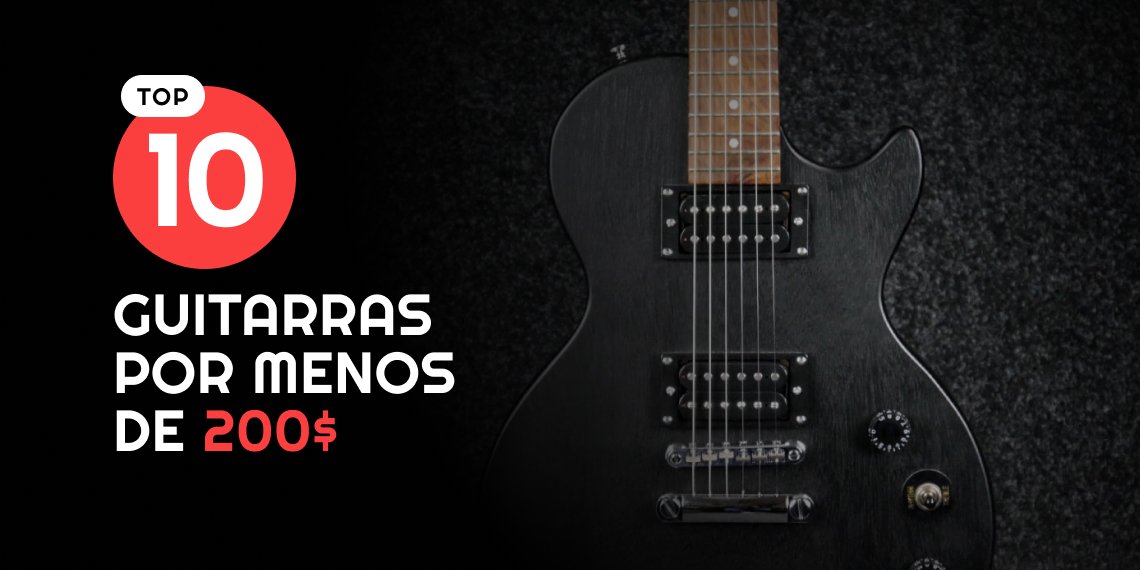 Las 10 mejores guitarras eléctricas baratas por menos de $ 200 verificadas 2024