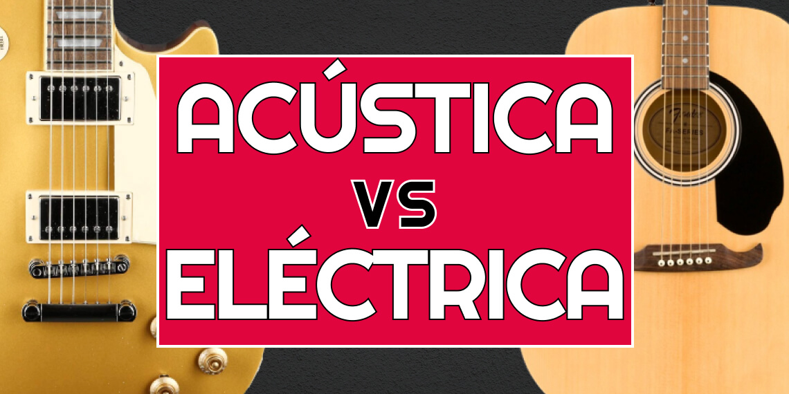 ¿Es mejor aprender a tocar guitarra electrica o acustica?
