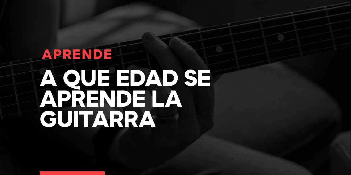 ¿Cuál es la edad adecuada para aprender a tocar guitarra eléctrica?