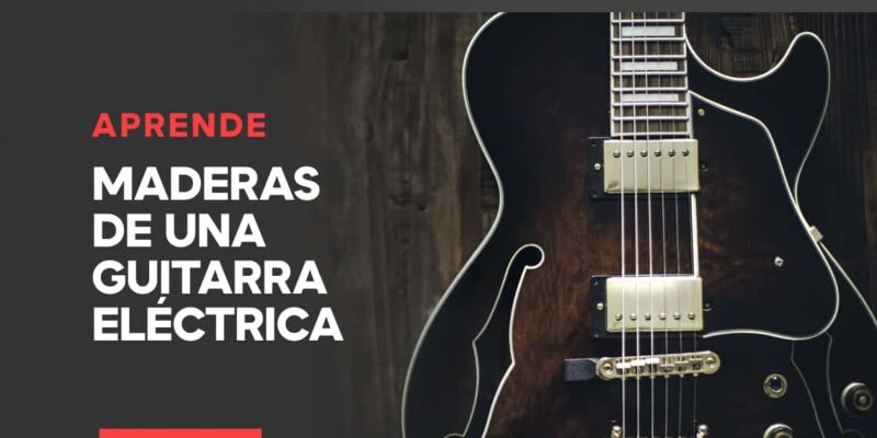 Cuáles son las mejores maderas para el cuerpo de una guitarra eléctrica