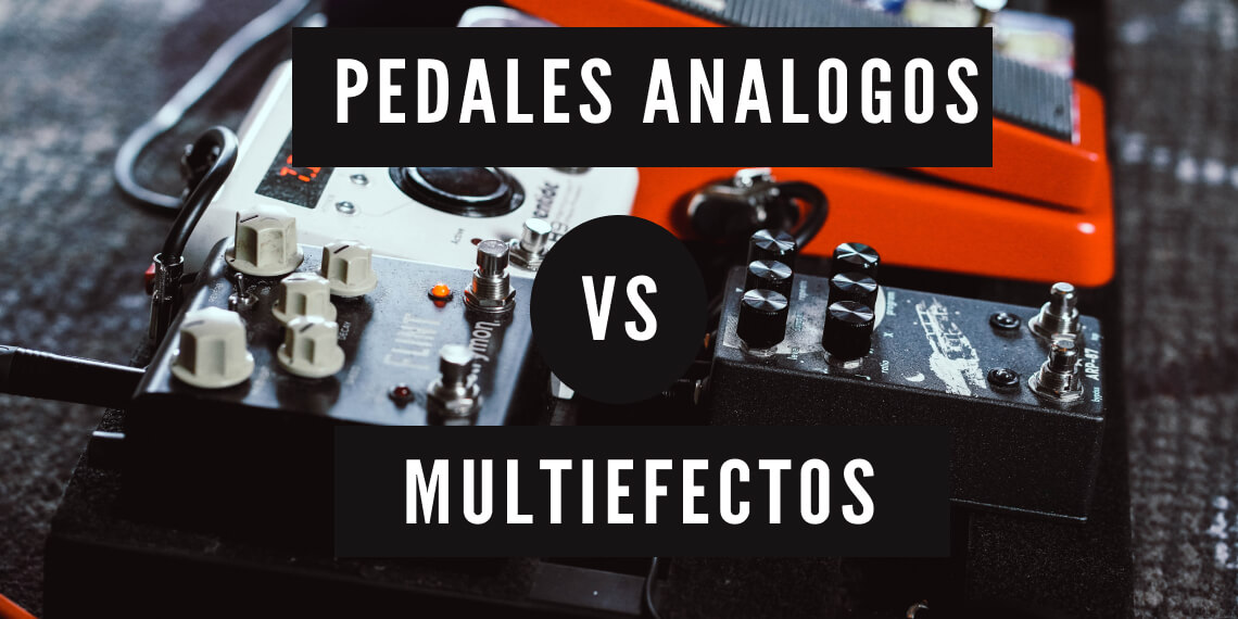 ¿Multiefectos o pedales individuales? Aquí la respuesta