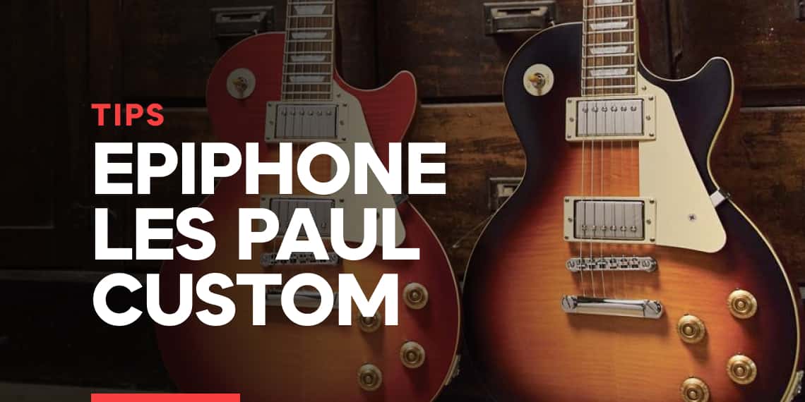 Les Paul Custom Epiphone: La guitarra deseada por muchos