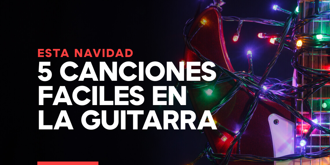 canciones más fáciles en guitarra para navidad