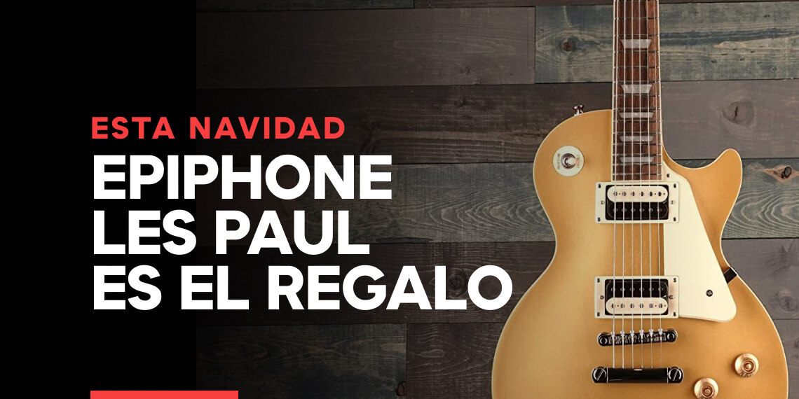 Esta navidad sorprende a tu amigo guitarrista con una Epiphone les paul