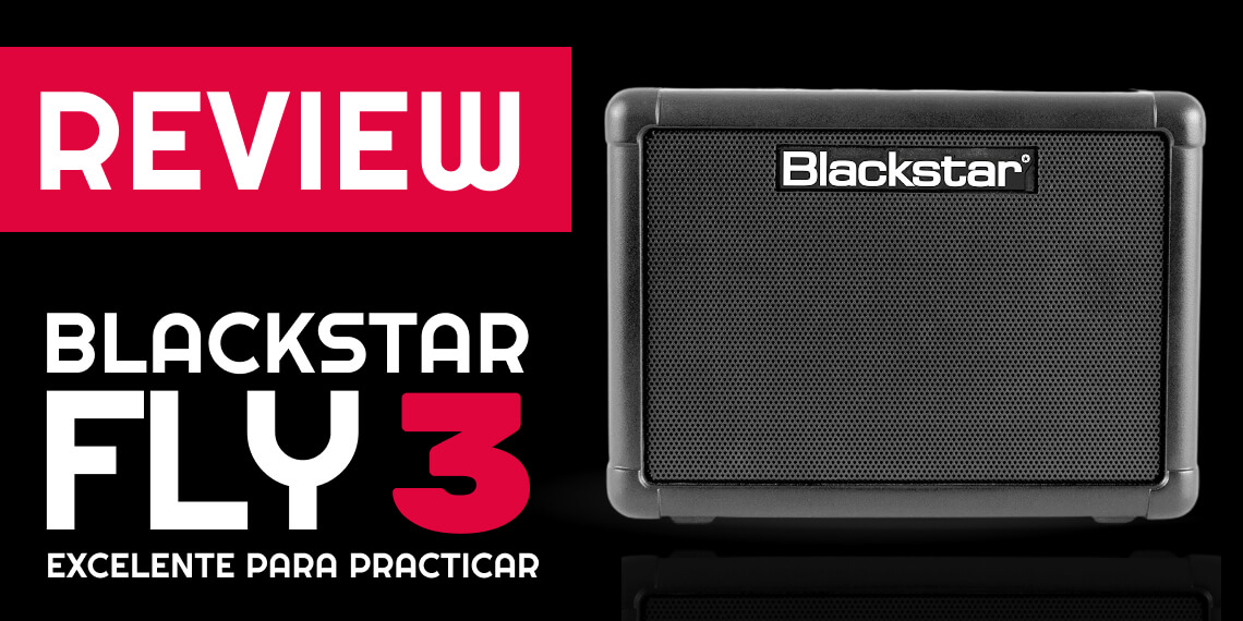 Reseña del Blackstar Fly 3: Excelente amplificador para practicar